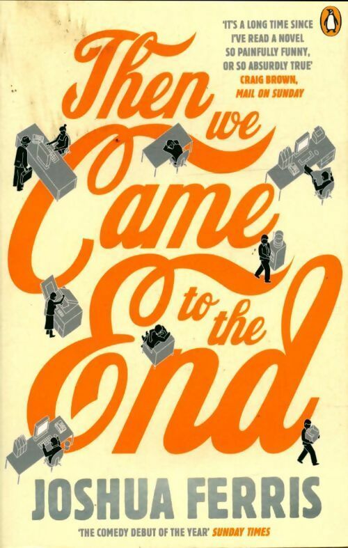 Livrenpoche : Then we came to the end - Joshua Ferris - Livre
