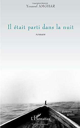 Livrenpoche : Il était parti dans la nuit - Youssef Amghar - Livre