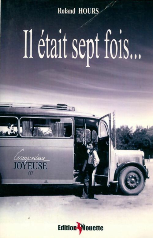 Livrenpoche : Il était sept fois... - Roland Hours - Livre
