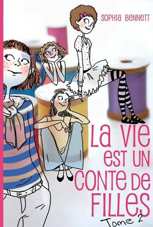 Livrenpoche : La vie est un conte de filles Tome II : Edie - Sophia Bennett - Livre