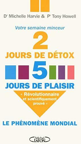 Livrenpoche : 2 jours de détox 5 jours de plaisir. Le régime 2 jours - Michelle Harvie - Livre