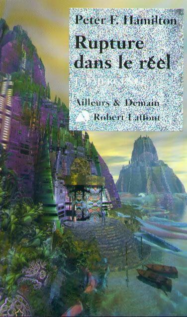 Livrenpoche : Rupture dans le réel Tome I : Emergence - Peter F Hamilton - Livre