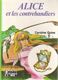 Livrenpoche : Alice et les contrebandiers - Caroline Quine - Livre