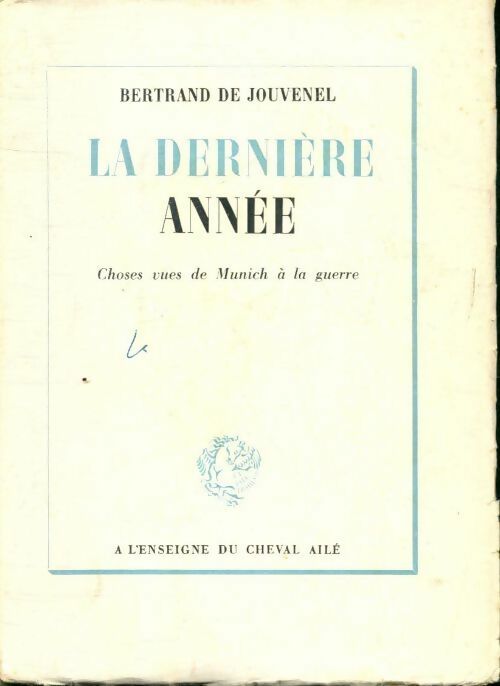 Livrenpoche : La dernière année - Bertrand De Jouvenel - Livre