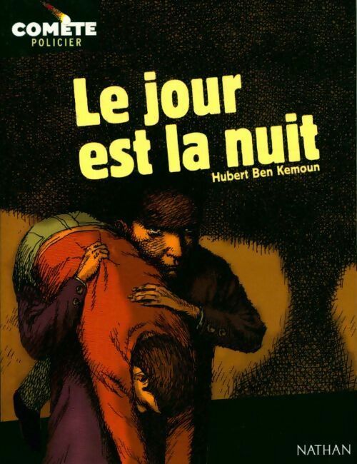 Livrenpoche : Le jour est la nuit - Hubert Ben Kemoun - Livre
