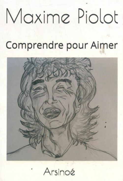 Livrenpoche : Comprendre pour aimer - Maxime Piolot - Livre