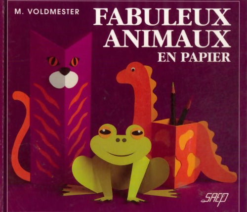 Livrenpoche : Fabuleux animaux en papier - Mette Voldmester - Livre