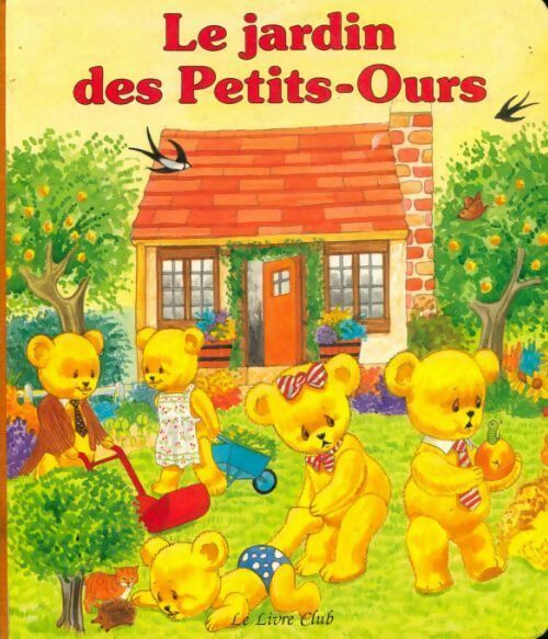 Livrenpoche : Le jardin des Petits-Ours - Collectif - Livre