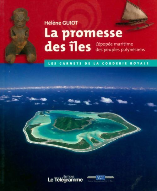 Livrenpoche : La promesse des îles epopee maritime des peuples océan - Hélène Guiot - Livre