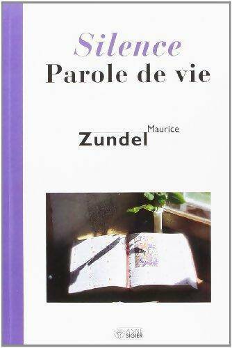 Livrenpoche : Le silence, parole de vie - Collectif - Livre