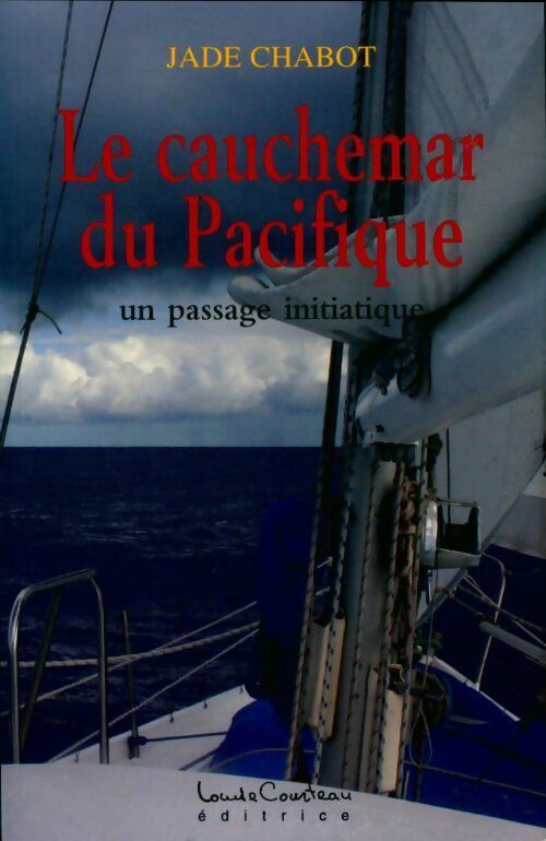 Livrenpoche : Le cauchemar du Pacifique. Un passage initiatique - Jade Chabot - Livre