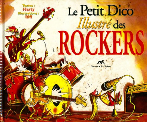 Livrenpoche : Le petit dico des rockers - Harty - Livre