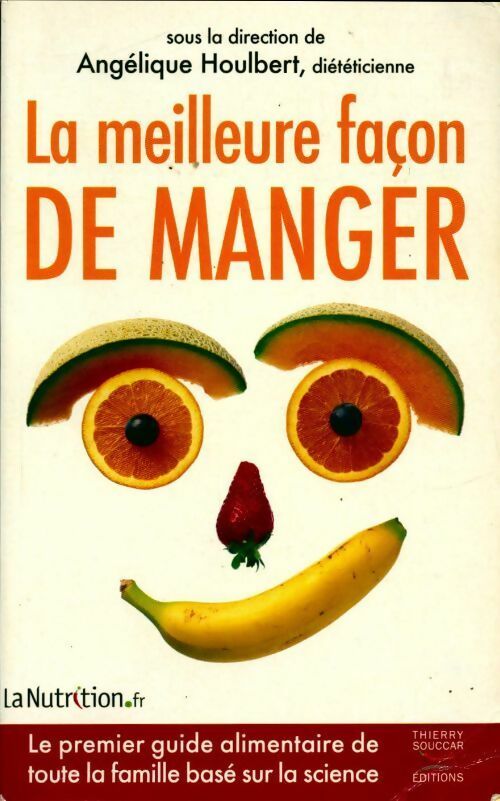 Livrenpoche : La meilleure façon de manger - Collectif - Livre