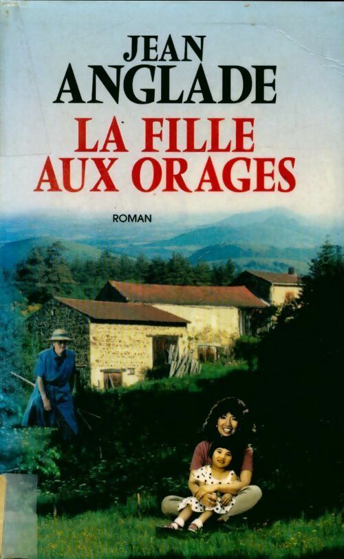 Livrenpoche : La fille aux orages - Jean Anglade - Livre