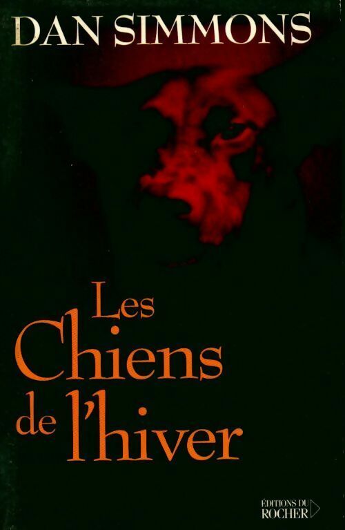 Livrenpoche : Les chiens de l'hiver - Dan Simmons - Livre