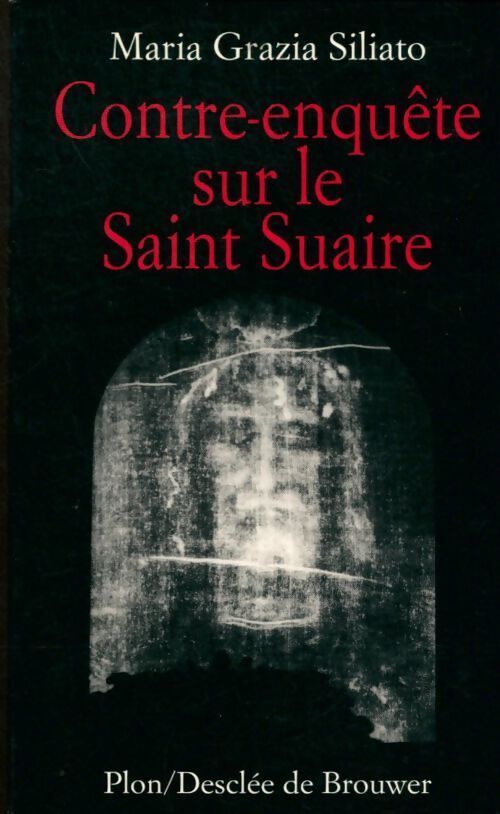 Contre-enquête sur le Saint Suaire - Maria Grazia Siliato - Livre