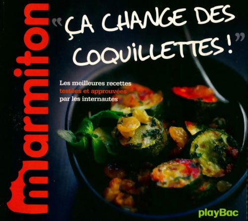 Recettes. Ca change des coquillettes - Collectif - Livre
