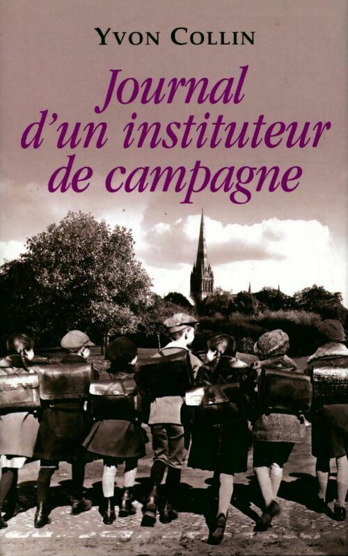 Livrenpoche : Journal d'un instituteur de campagne - Yvon Collin - Livre