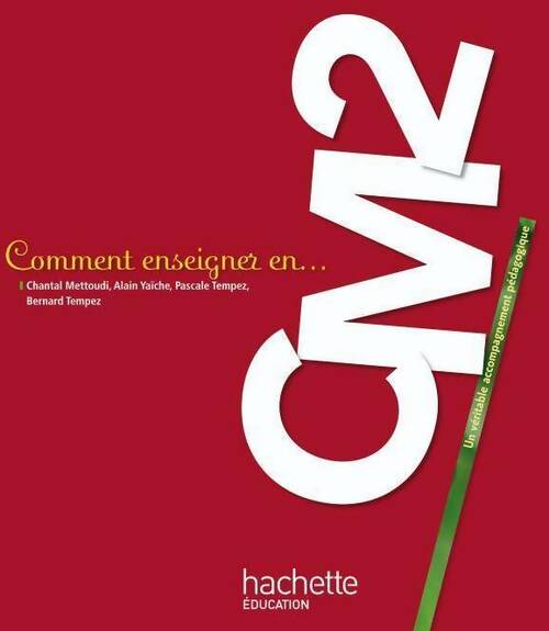 Livrenpoche : Comment enseigner en CM2 - Chantal Mettoudi - Livre