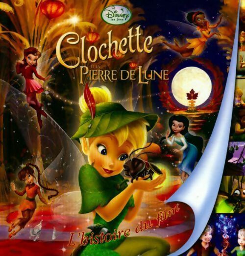 Livrenpoche : Clochette et la pierre de lune. L'histoire du film - Disney - Livre
