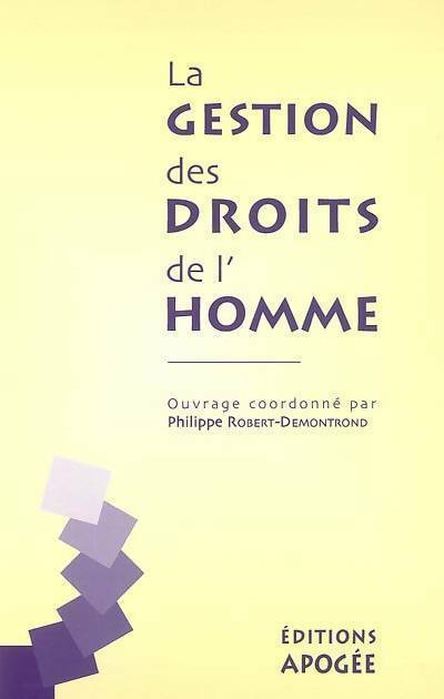 Livrenpoche : La gestion des droits de l'homme - Philippe Robert-Demontrond - Livre