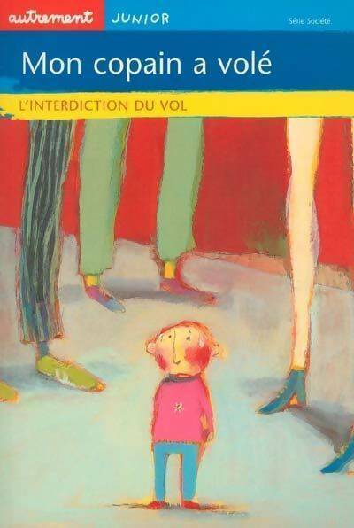 Livrenpoche : Mon copain a volé. L'interdiction du vol - Collectif - Livre