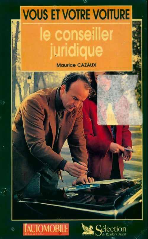 Livrenpoche : Vous et votre voiture. Le conseiller juridique - Maurice Cazaux - Livre