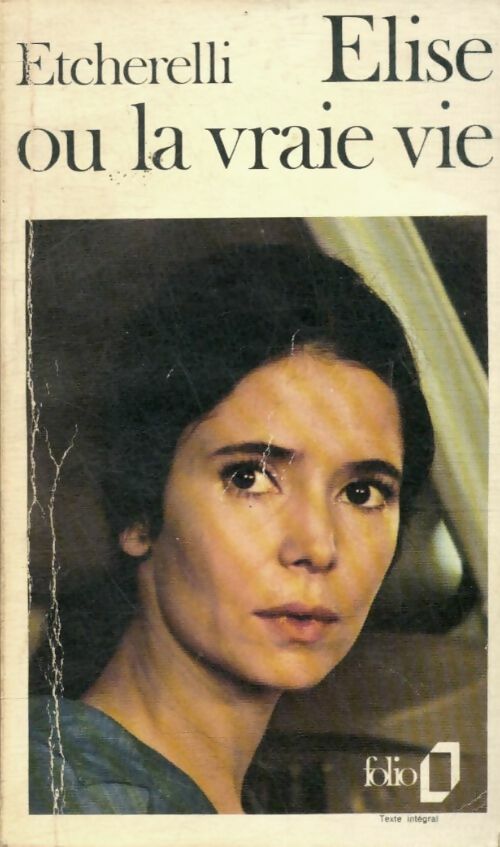 Livrenpoche : Elise ou la vraie vie - Claire Etcherelli - Livre