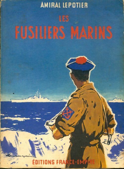 Livrenpoche : Les fusiliers marins - Amiral Lepotier - Livre
