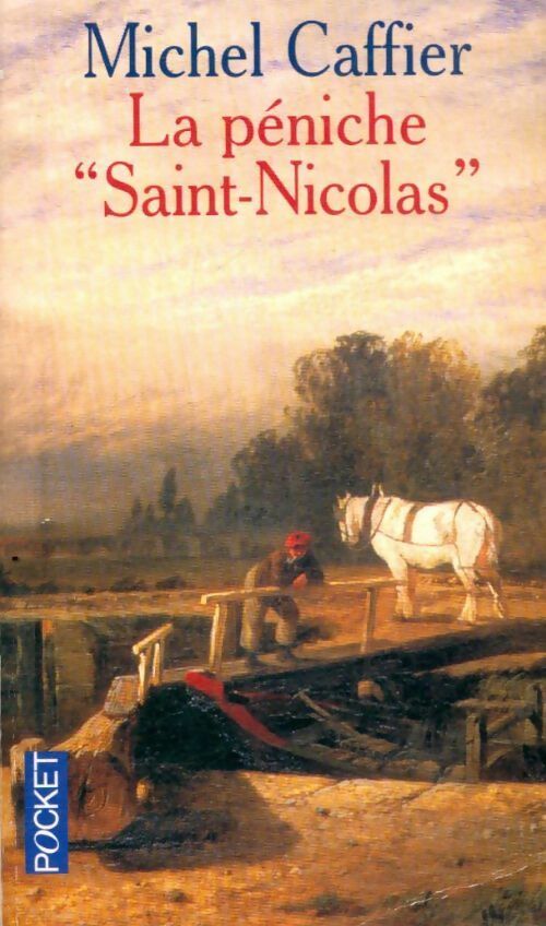 Livrenpoche : La péniche Saint-Nicolas - Michel Caffier - Livre