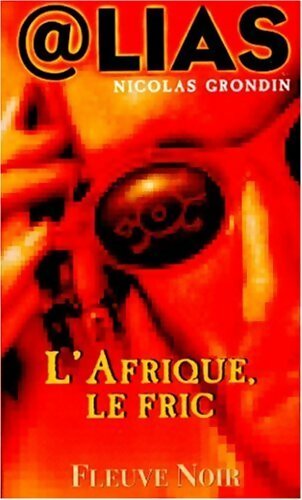 Livrenpoche : L'Afrique, le fric - Nicolas Grondin - Livre