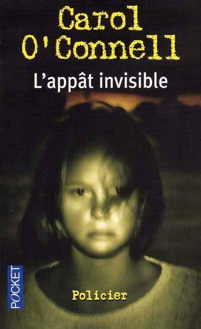 Livrenpoche : L'appât invisible - Carol O'Connell - Livre