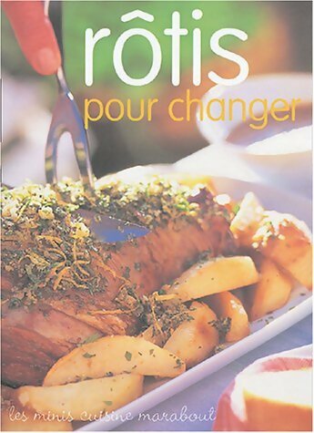 Livrenpoche : Rôtis pour changer - Catherine Bricout - Livre