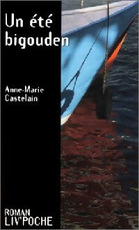 Livrenpoche : Un été bigouden - Anne-Marie Castelain - Livre