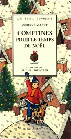 Comptines pour le temps de Noël - Corinne Albaut -  Les petits bonheurs - Livre