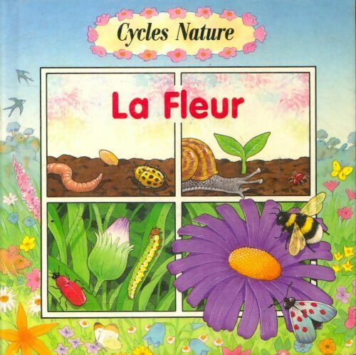 Livrenpoche : La fleur - Moira Butterfield - Livre