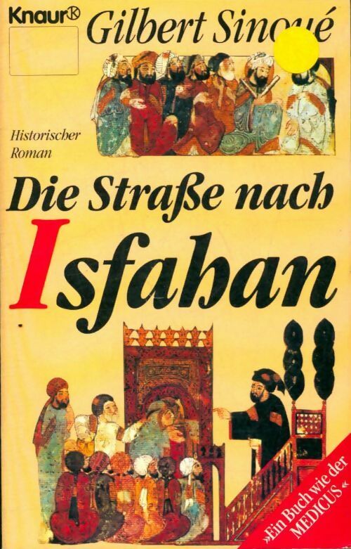 Livrenpoche : Die straÃbe nach isfahan - Gilbert Sinoué - Livre