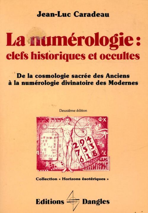 Livrenpoche : La numérologie : Clefs historiques et occultes - Jean-Luc Caradeau - Livre