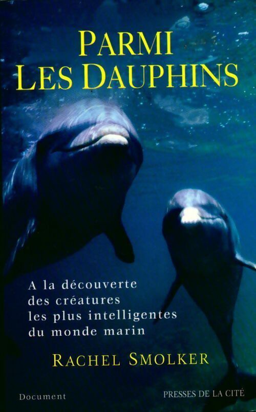 Parmi les dauphins - Rachel Smolker -  Presses de la Cité GF - Livre