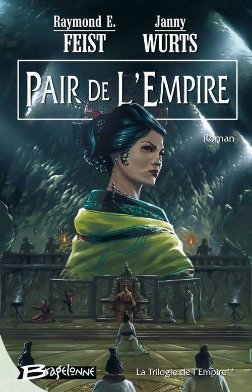 Livrenpoche : La trilogie de l'empire Tome II : Pair de l'empire - Raymond Elias Feist - Livre