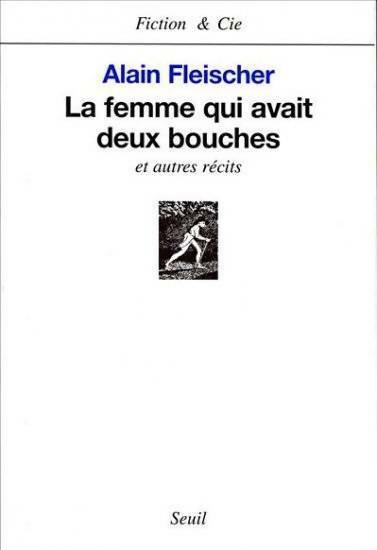 Livrenpoche : La femme qui avait deux bouches et autres récits - Alain Fleischer - Livre