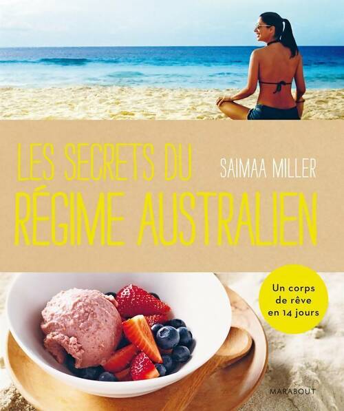 Livrenpoche : Les secrets du régime australien - Saimaa Miller - Livre