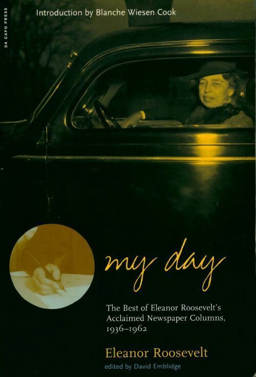 Livrenpoche : My day. The best of eleanor roosevelt's acclaimed newspaper columns 1936-1962 - Eleanor Roosevelt - Livre