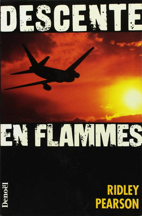 Livrenpoche : Descente en flammes - Ridley Pearson - Livre