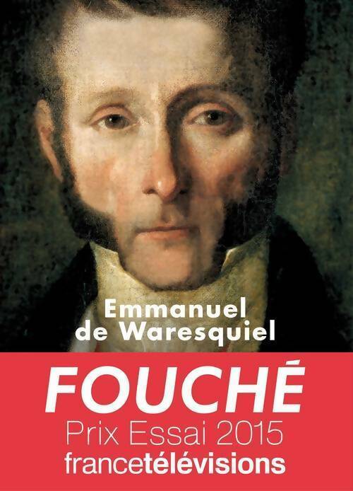 Livrenpoche : Fouché. Les silences de la pieuvre - Emmanuel De Waresquiel - Livre
