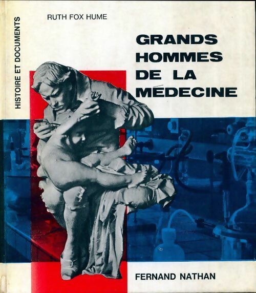 Livrenpoche : Grands hommes de la médecine - Ruth Fox Hume - Livre