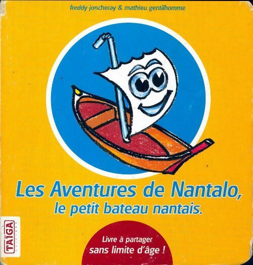 Livrenpoche : Les aventures de Nantalo, le petit bateau nantais - Freddy Joncheray - Livre
