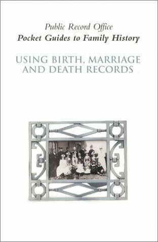 Using birth marriage and death records - Collectif -  Public record office - Livre
