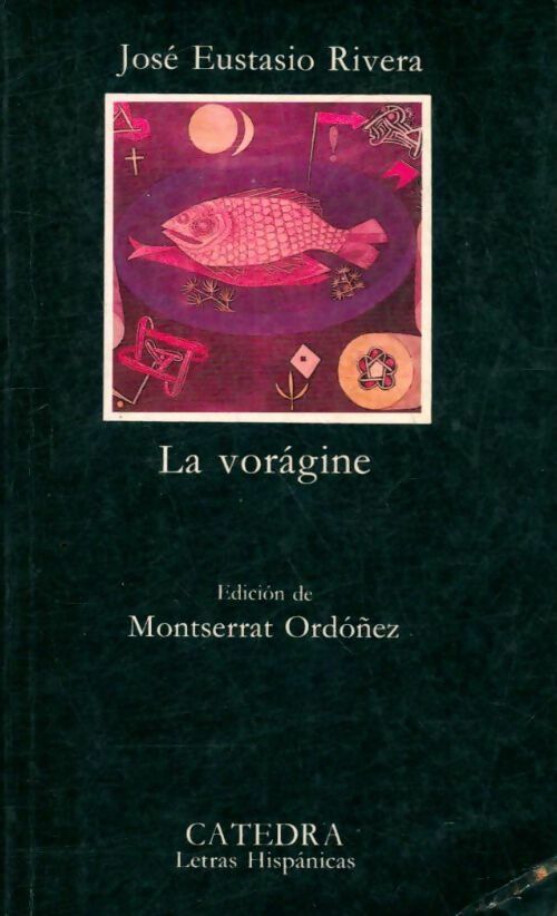 Livrenpoche : La voragine - José Eustasio Rivera, Rivera  Jose E. - Livre