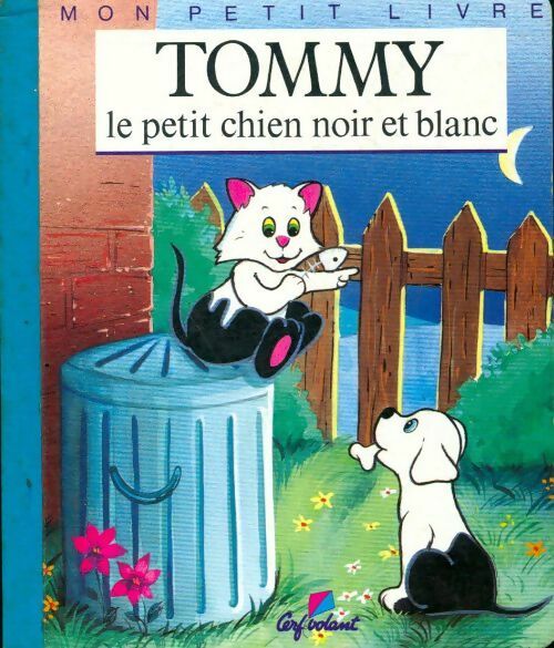 Livrenpoche : Tommy le petit chien noir et blanc - Agnès Vandewiele - Livre